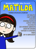 Matilda by Roald Dahl: Text Dependent Activities to Meet C