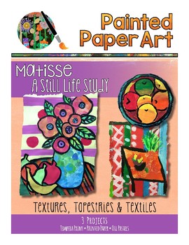 Preview of Art History Lessons: Matisse-A Still Life Study: Textures, Tapestries & Textiles