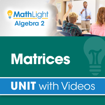 Preview of Matrices | Algebra 2 Unit with Videos + Activity!