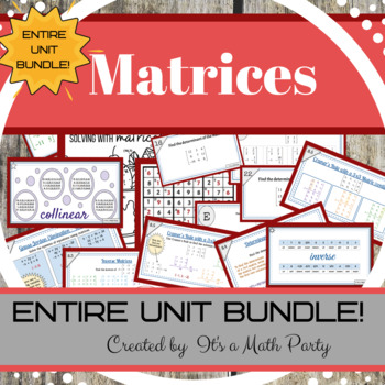Preview of Matrices - ENTIRE UNIT BUNDLE!!