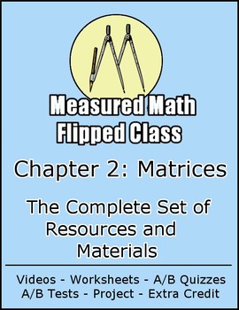 Preview of UPDATED!! Matrices, The Complete Chapter - Algebra 2 Trig Flipped Class