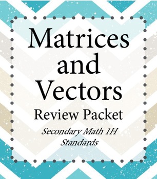 Preview of Matrices and Vector Review Packet