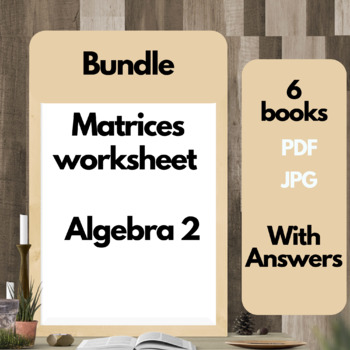 Preview of Matrices - Matrix Algebra Activity -Basic-Equation-Multiplication- BUNDLE