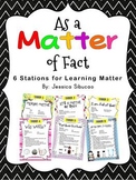 Matter (6 Engaging & Fun Stations!)