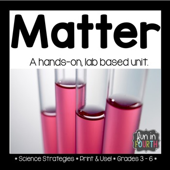 Preview of Matter - A Hands-on Lab Based Unit