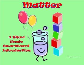 Preview of Matter - A Third Grade SmartBoard Introduction