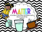 Matter {Activities, Experiments, and more}