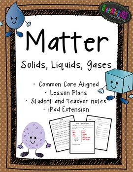 Preview of Matter - Common Core Aligned Unit {science}