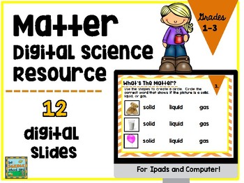 Preview of Matter Digital Interactive Activities for Ipad and Google Drive