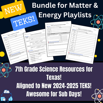 Preview of Matter & Energy Bundle for 7.6 Science (NEW TEKS!)