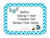 Matter, Energy, and Heat Transfer Review Task Cards - 5.P.