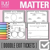 Matter Exit Tickets | Science Exit Slip | Warm-Up | Doodle