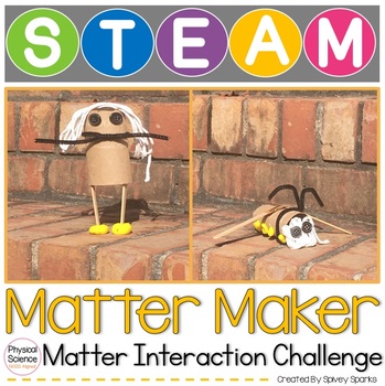 Preview of Matter Interaction STEM and STEAM