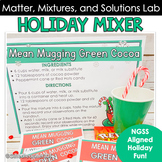 Matter, Mixtures and Solutions Holiday Christmas Mixer