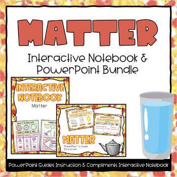 Preview of Matter PowerPoint & Interactive Notebook Bundle - Second Grade
