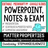 Matter Properties PowerPoint, Notes & Exam - Google Slides