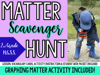 Preview of Matter Scavenger Hunt- Science, Math, & Literacy! - 2nd Grade-NGSS-(2-PS1-1)