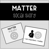 Matter Social Story
