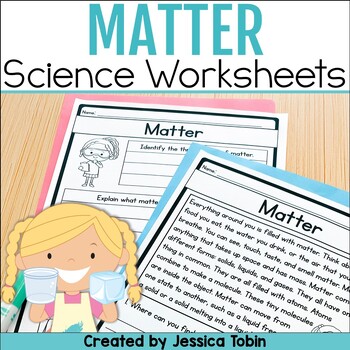 Preview of Matter, States of Matter Worksheets, Sorts, Passages, Unit Properties of Matter
