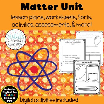 Preview of Matter Unit - Lesson Plans & Activities - {Digital & PDF Included}
