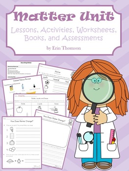 Preview of Matter Unit ~ Lessons, Activities, Worksheets, Books, and Assessments