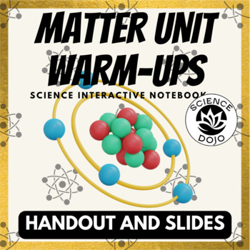 Preview of Matter Unit Warm-ups Activity Printable | Periodic Table Handout