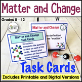 Properties of Matter Task Cards - States and Changes in Matter