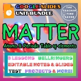 Matter Unit Bundle Printable & Google Slides Notes Activit