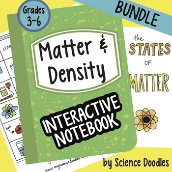 Preview of Matter and Density Interactive Notebook BUNDLE Science Doodle