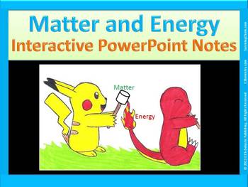 Preview of Matter and Energy: Easy-to-Copy Interactive PowerPoint notes for HS chemistry
