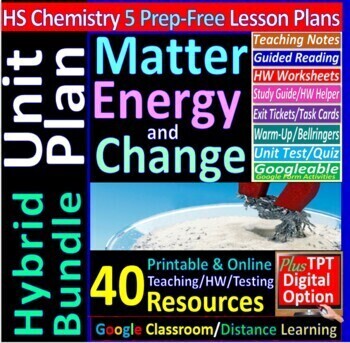 Preview of Unit Plan: Matter, Energy, & Change 5-Lesson Hybrid Bundle ~Distance Learning~