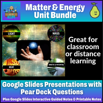 Preview of Matter and Energy Google Slides & Guided Note BUNDLE     *5 Lessons*