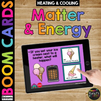 Preview of Matter and Energy Science Boom Cards™ for Kindergarten Heating and Cooling