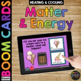 Matter and Energy Science Boom Cards™ for Kindergarten Hea