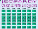 Matter and Its Structure Jeopardy with Interactive Scorebo