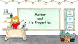 Matter and its Properties - Google slides - Grades 1, 2, 3