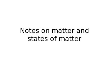 Preview of Matter and states of matter PPT