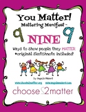 Mattering Manifesto: NINE Ways to Let People Know They Matter