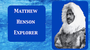 Preview of Matthew Henson - Explorer