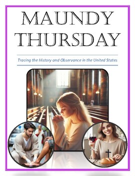 Preview of Maundy Thursday: Tracing the History and Observance in the United States DBQ