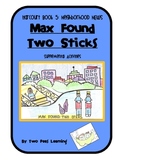 Max Found Two Sticks Activities and Printables for Harcourt  