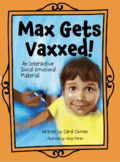 Max Gets Vaxxed!