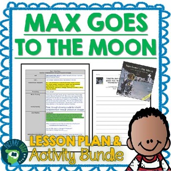 Preview of Max Goes To The Moon by Jeffrey Bennett Lesson Plan and Activities