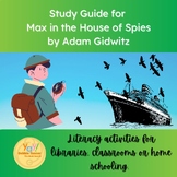 Max in the House of Spies by Adam Gidwitz study guide for 