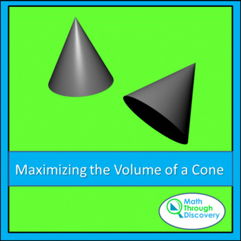 Preview of Pre-Calculus - Maximizing the Volume of a Cone