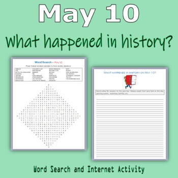 Preview of May 10 - What happened in history (Word Search & Internet Activity)