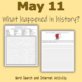 Preview of May 11 - What happened in history (Word Search & Internet Activity)