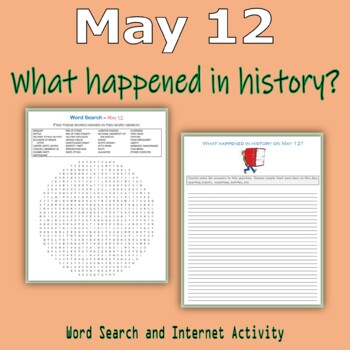 Preview of May 12 - What happened in history (Word Search & Internet Activity)