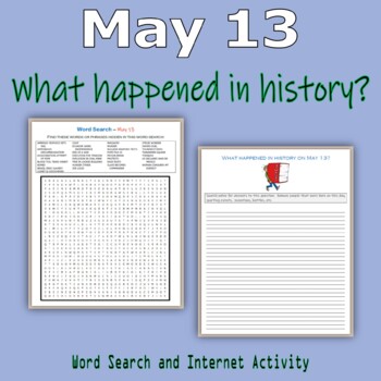 Preview of May 13 - What happened in history (Word Search & Internet Activity)