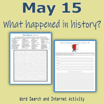 Preview of May 15 - What happened in history (Word Search & Internet Activity)